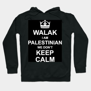 Walak I Am Palestinian Hoodie